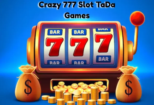 crazy 777 slot tada games